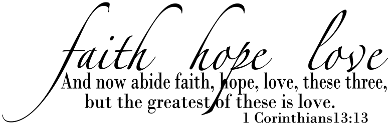 Faith, Hope, Love-Religious wall decal wall quote vinyl lettering R101