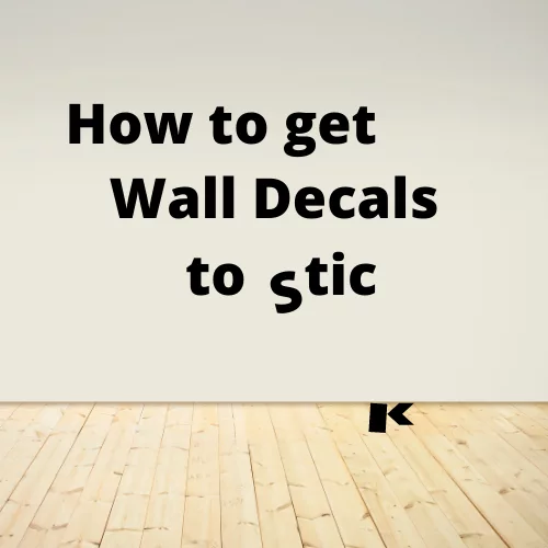 How To Get Wall Decals Stick Vinyl Expressions - How To Make My Wall Decals Stick Better
